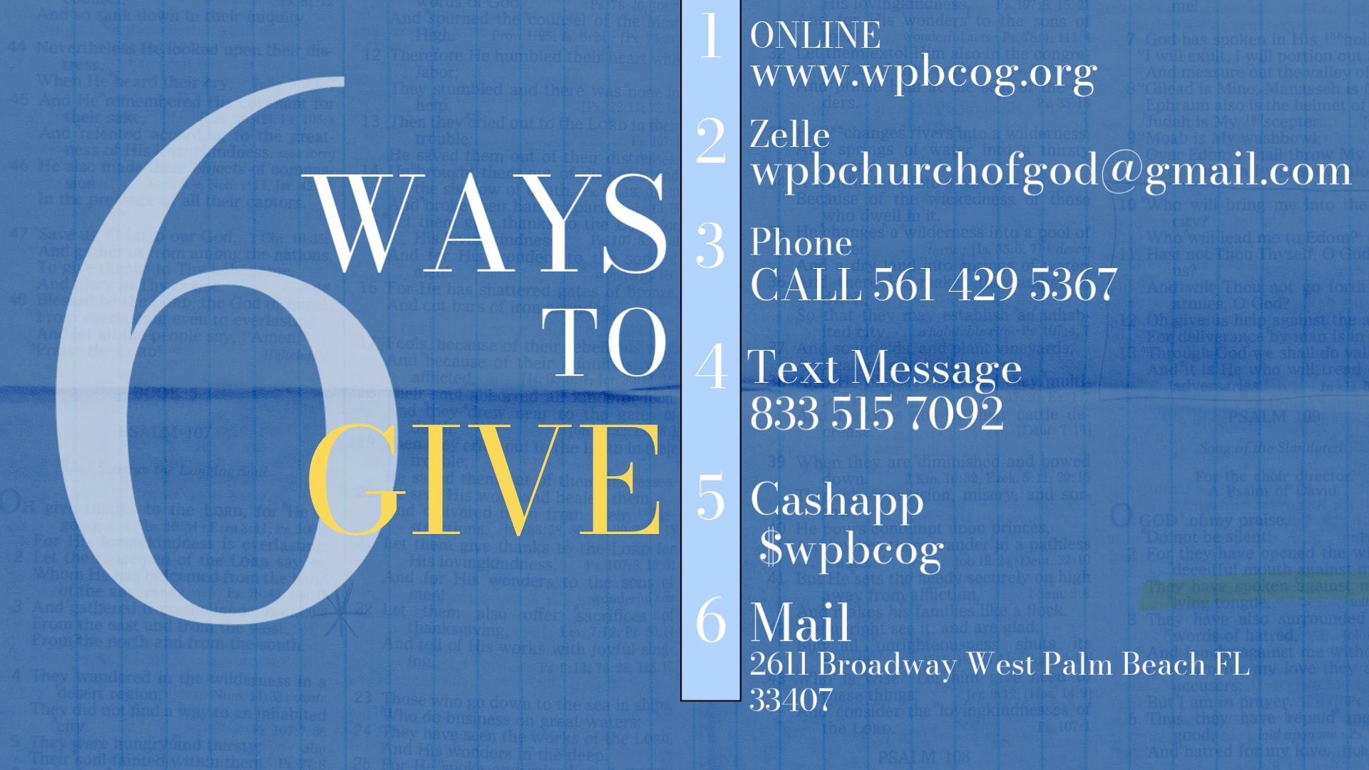 6 Ways to Give: Online at wpbcog.org, Zelle to wpbchurchofgod@gmail.com, Phone 561-429-5367, Text 833-515-7092, CashApp $wpbcog, Mail to 2611 Broadway West Palm Beach FL 33407